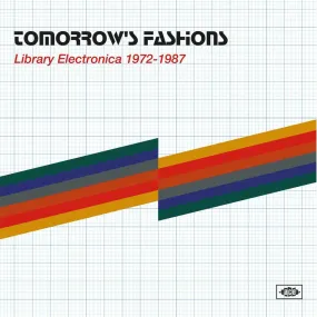 VA - Tomorrow's Fashions - Library Electronica 1972-1987